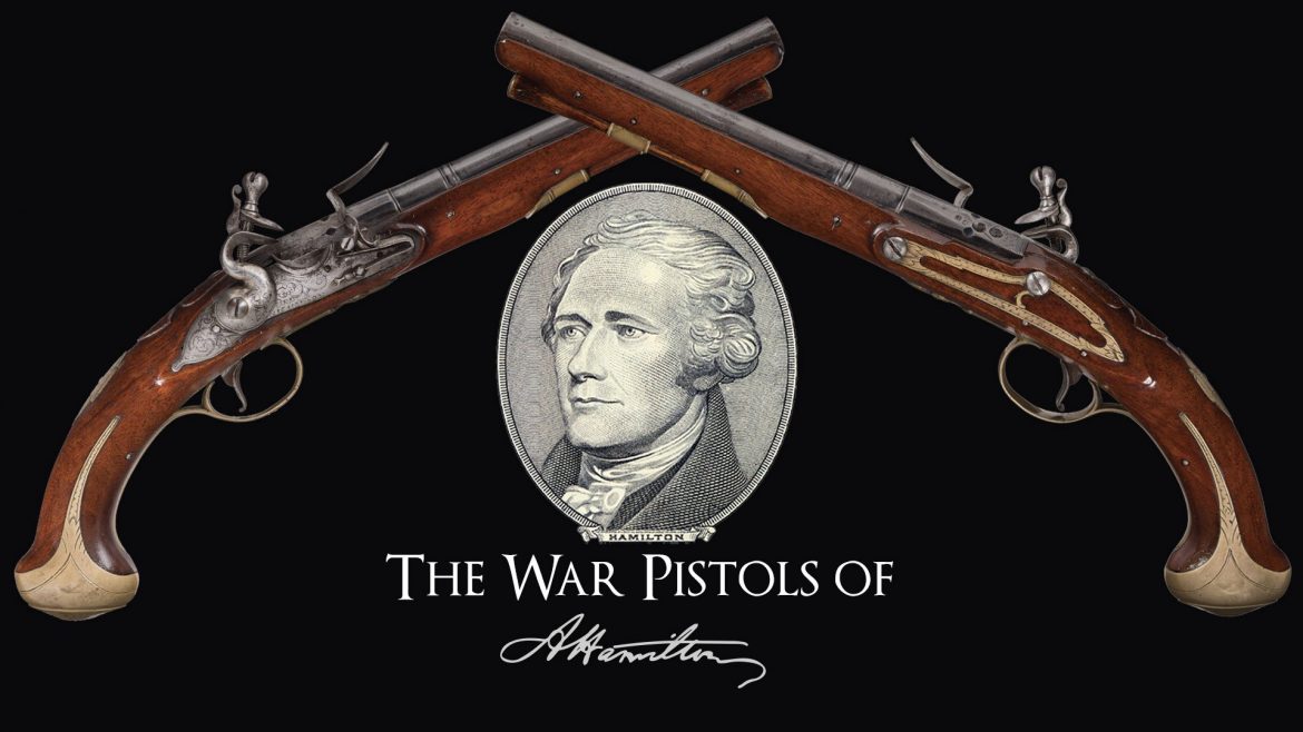 Pistols Owned By Alexander Hamilton To Be Auctioned Reveres Riders 9458